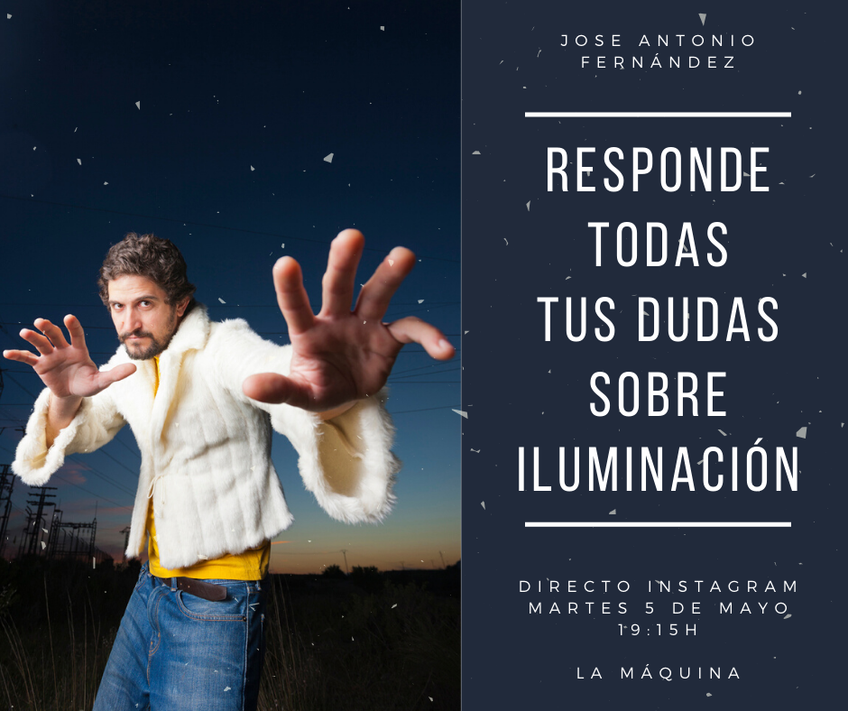 Jose Antonio Fernández responde todas tus dudas sobre iluminación