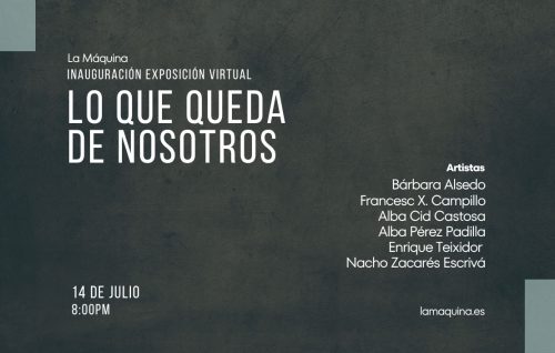 Inauguración exposición virtual «Lo que queda de nosotros»