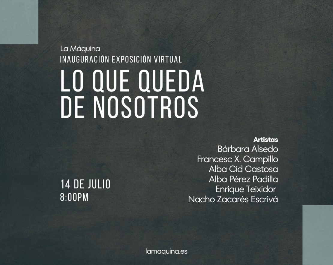 Inauguración de la exposición virtual «Lo que queda de nosotros»
