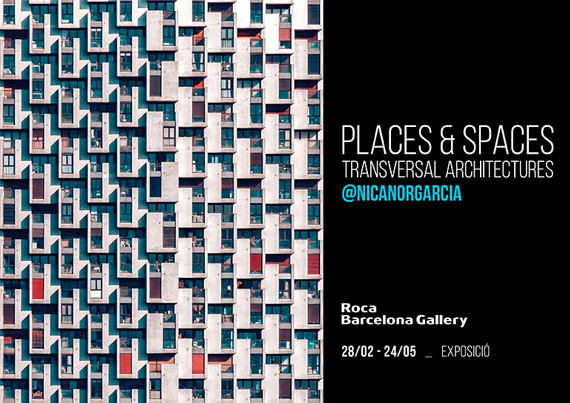 nicanor_garcia_exposicion_fotografia_Places_&_Spaces_Transversal_Architectures_roca_gallery_barcelona